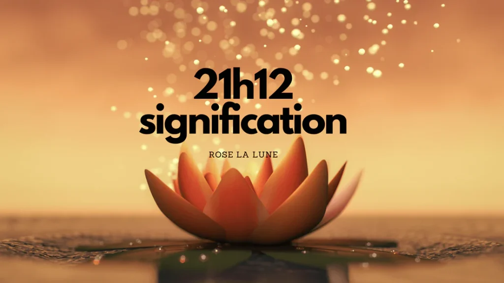 Quelle est la signification de 21h12 en numérologie